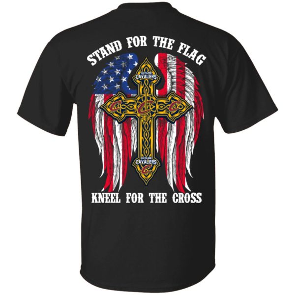 Cleveland Cavaliers Stand For The Flag Kneel For The Cross T-Shirts, Hoodies, Sweater