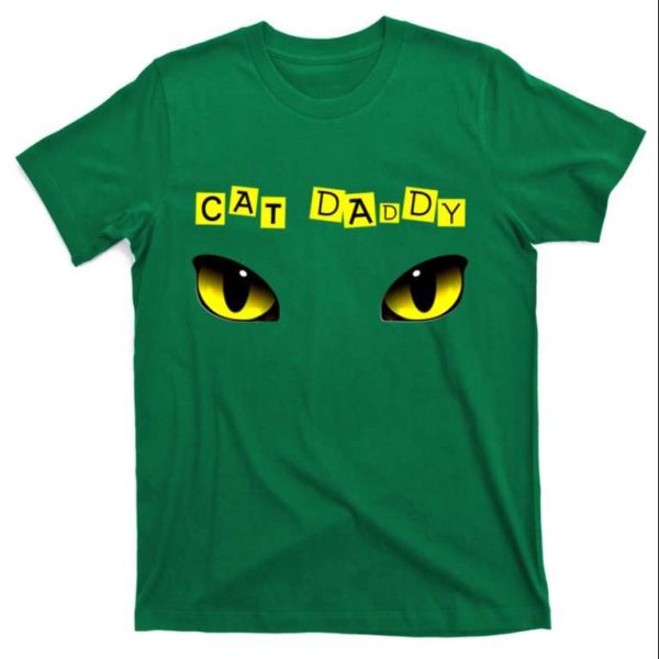 Cool Cat Daddy T-Shirt – Featuring A Funky Cat Eye Design – The Best Shirts For Dads In 2023 – Cool T-shirts