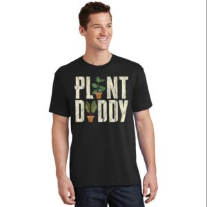 Cool Dad, Hot Plants – Botanical Plant Daddy T-Shirt For The Gardening Genius – The Best Shirts For Dads In 2023 – Cool T-shirts