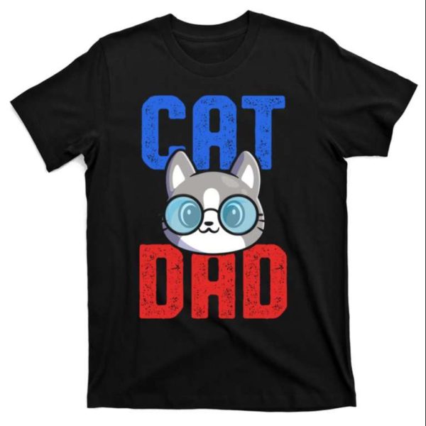 Cute Cat Dad – Cat Daddy Shirt – The Best Shirts For Dads In 2023 – Cool T-shirts