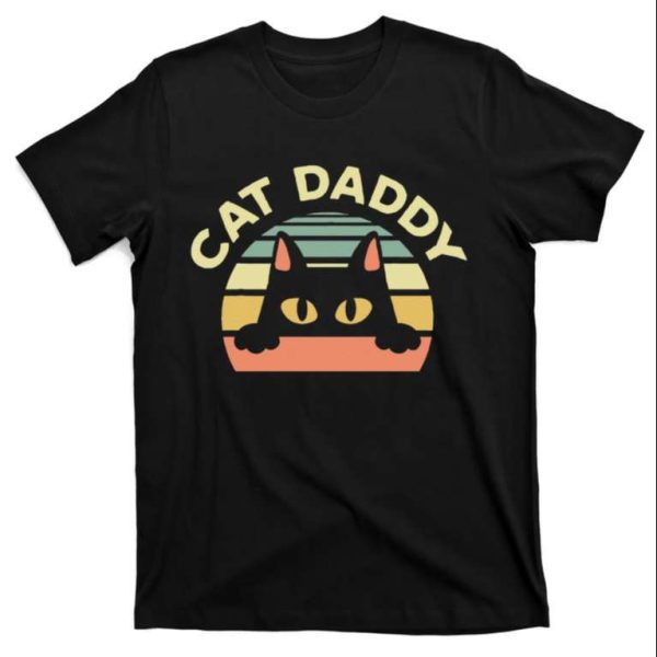 Cute Cat Daddy – Cat Enthusiast Feline Lover T-Shirt – The Best Shirts For Dads In 2023 – Cool T-shirts