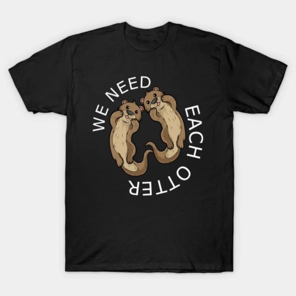 Cute we need each otter Merry Christmas 2022 T-shirt