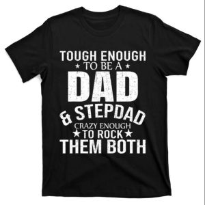 Dad And Stepdad Fathers Day Step Dad T-Shirt – The Best Shirts For Dads In 2023 – Cool T-shirts Dad And Stepdad Fathers Day Step Dad T-Shirt – The Best Shirts For Dads In 2023 – Cool T-shirts