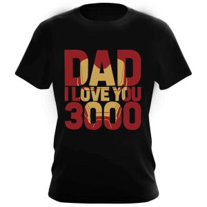 Dad I Love You 3000 Marvel Iron Man Disney Dad Shirt The Best Shirts For Dads In 2023 Cool T shirts 3