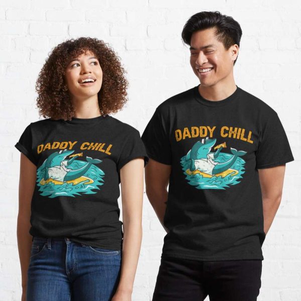 Daddy Chill Funny Shark T-Shirt – The Best Shirts For Dads In 2023 – Cool T-shirts