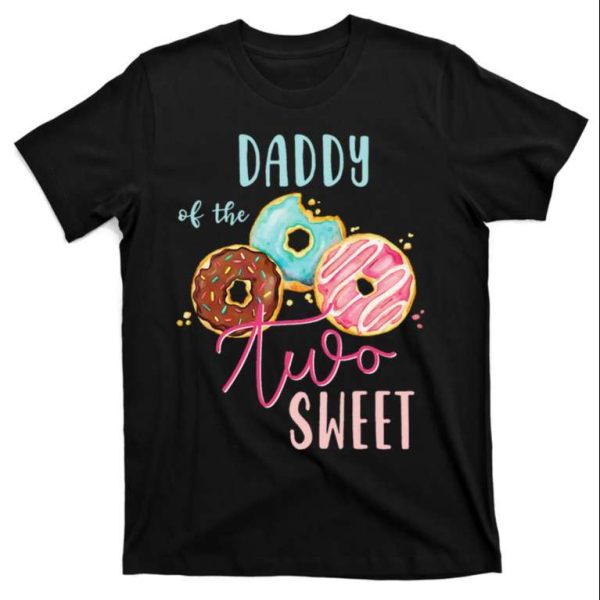 Daddy Of The Two Sweet Donut T-Shirt – The Best Shirts For Dads In 2023 – Cool T-shirts