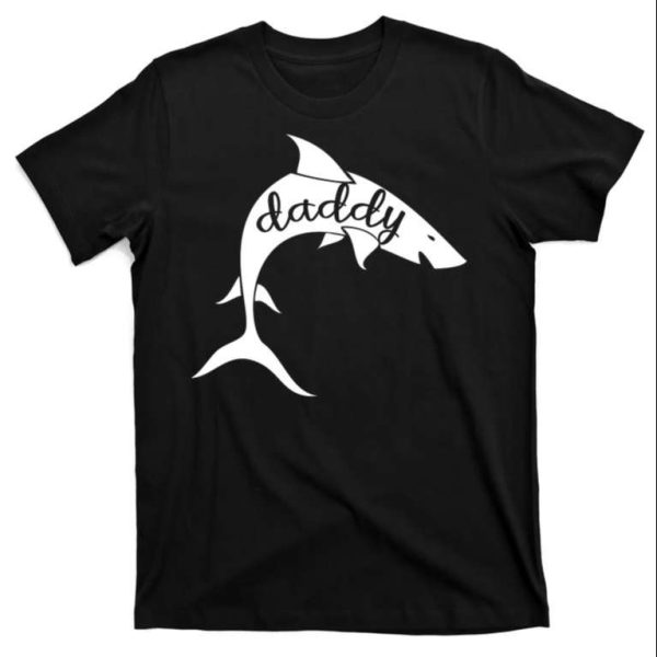 Daddy Shark Father’s Day T-Shirt – The Best Shirts For Dads In 2023 – Cool T-shirts