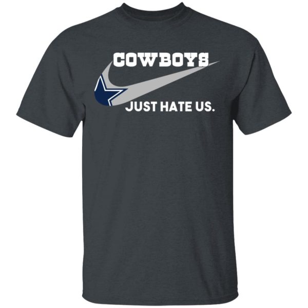 Dallas Cowboys Just Hate Us T-Shirts, Hoodies, Sweater