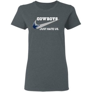 Dallas Cowboys Just Hate Us T-Shirts, Hoodies, Sweater 5 Dallas Cowboys Just Hate Us T Shirts Hoodies Sweater 2
