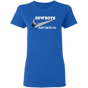 Dallas Cowboys Just Hate Us T-Shirts, Hoodies, Sweater 7 Dallas Cowboys Just Hate Us T Shirts Hoodies Sweater 4