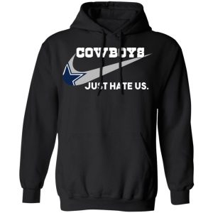 Dallas Cowboys Just Hate Us T-Shirts, Hoodies, Sweater 9 Dallas Cowboys Just Hate Us T Shirts Hoodies Sweater 6