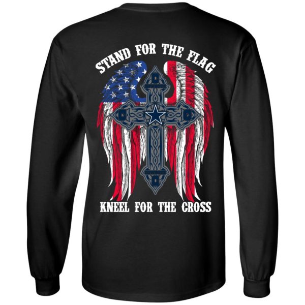 Dallas Cowboys Stand For The Flag Kneel For The Cross T-Shirts, Hoodies, Sweater