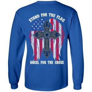 Dallas Cowboys Stand For The Flag Kneel For The Cross T-Shirts, Hoodies, Sweater 4 Dallas Cowboys Stand For The Flag Kneel For The Cross T Shirts Hoodies Sweater 2