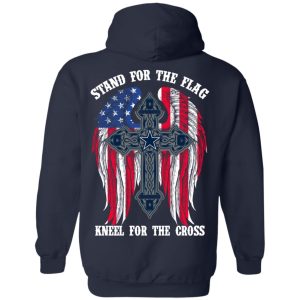 Dallas Cowboys Stand For The Flag Kneel For The Cross T-Shirts, Hoodies, Sweater 7 Dallas Cowboys Stand For The Flag Kneel For The Cross T Shirts Hoodies Sweater 5