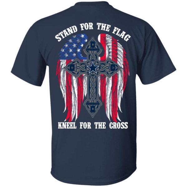 Dallas Cowboys Stand For The Flag Kneel For The Cross T-Shirts, Hoodies, Sweater