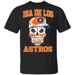 Dia De Los Astros Shirt Dia De Los Astros Shirt
