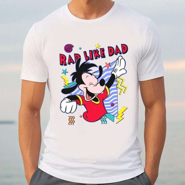 Disney Couples A Goofy Rad Like Dad – Disney Dad Shirt – The Best Shirts For Dads In 2023 – Cool T-shirts