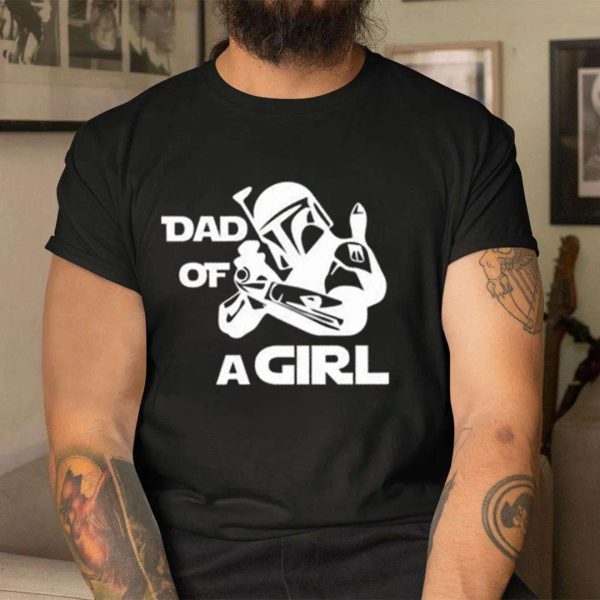 Disney Dad Of A Girl Star Wars Dad Shirt – The Best Shirts For Dads In 2023 – Cool T-shirts