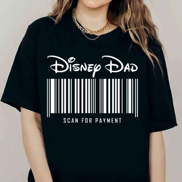 Disney Dad Scan For Payment Funny Tee Shirt – The Best Shirts For Dads In 2023 – Cool T-shirts