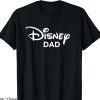 Disney Dad T-shirt Disney Dad Text