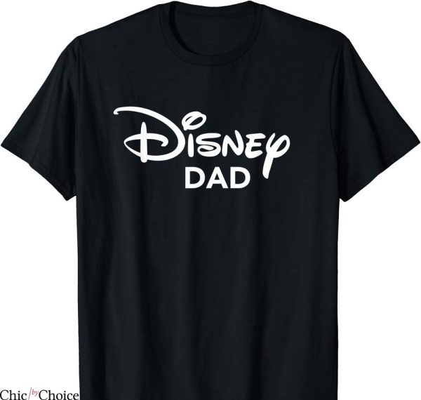 Disney Dad T-shirt Disney Dad Text