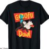 Disney Dad T-shirt Goofy Dad Trip