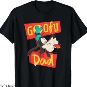 Disney Dad T-shirt Goofy Dad Trip
