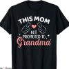 Disney Grandma T-shirt This Mom Got Promoted To Grandma