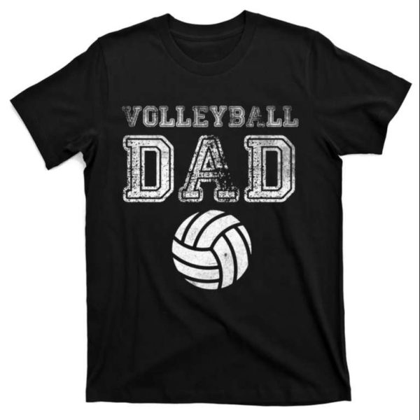 Distressed Quote Vintage Volleyball Dad T-Shirt – The Best Shirts For Dads In 2023 – Cool T-shirts