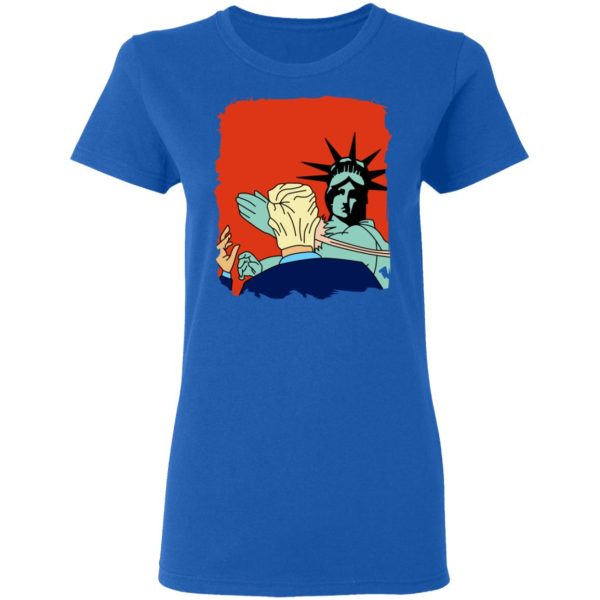 Donald Trump Slap Politics Trump New York Liberty T-Shirts