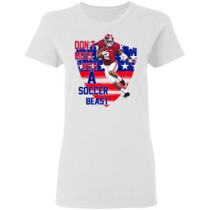 Dont Mess With A Soccer Beast T Shirts 11