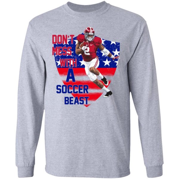 Don’t Mess With A Soccer Beast T-Shirts