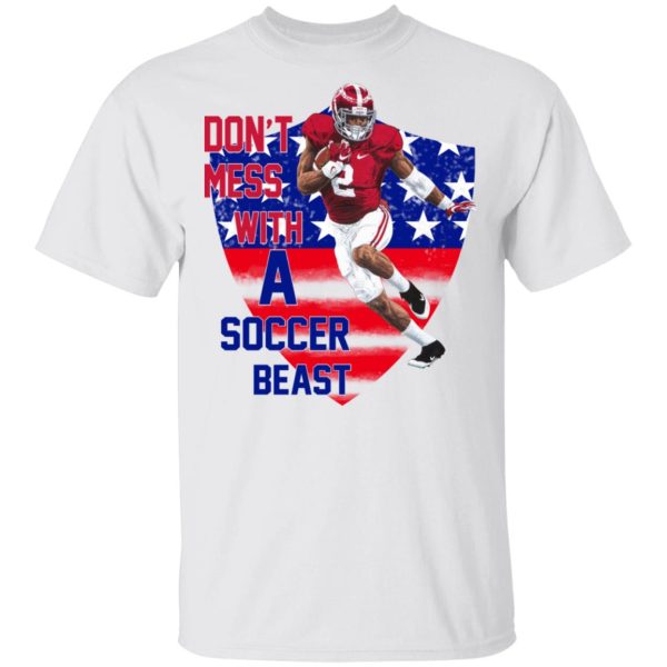 Don’t Mess With A Soccer Beast T-Shirts