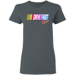Drive Fast Eat Ass Funny Baseball T-Shirts, Hoodies, Sweater 5 Drive Fast Eat Ass Funny Baseball T Shirts Hoodies Sweater 2