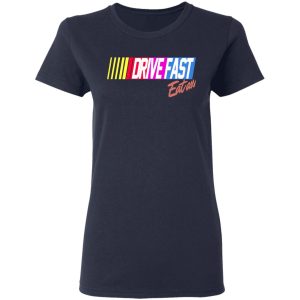 Drive Fast Eat Ass Funny Baseball T-Shirts, Hoodies, Sweater 6 Drive Fast Eat Ass Funny Baseball T Shirts Hoodies Sweater 3