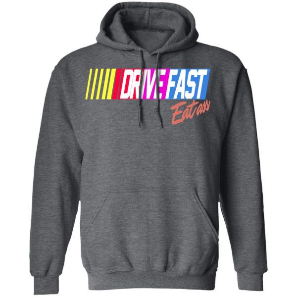 Drive Fast Eat Ass Funny Baseball T-Shirts, Hoodies, Sweater