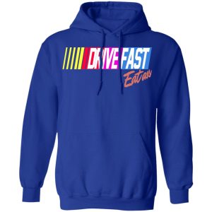 Drive Fast Eat Ass Funny Baseball T-Shirts, Hoodies, Sweater 12 Drive Fast Eat Ass Funny Baseball T Shirts Hoodies Sweater 9