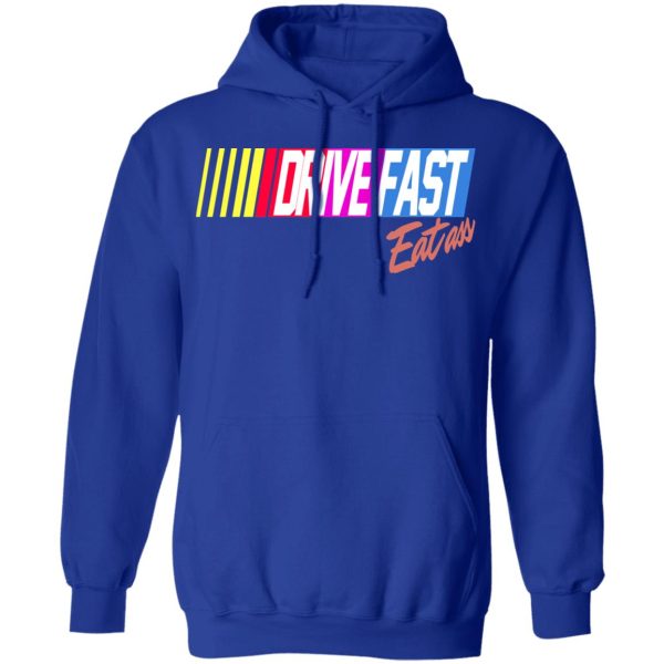 Drive Fast Eat Ass Funny Baseball T-Shirts, Hoodies, Sweater