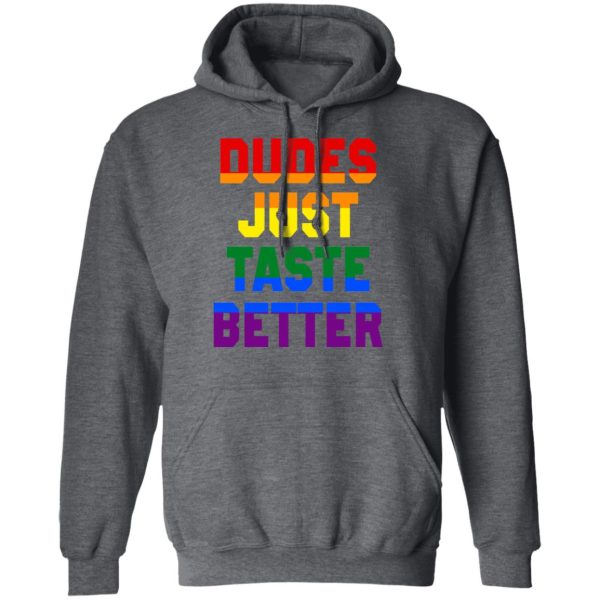 Dudes Just Taste Better LGBT T-Shirts