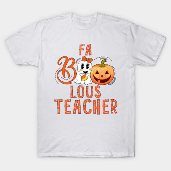 Fa Boo Lous teacher Halloween Pumkin T-shirt