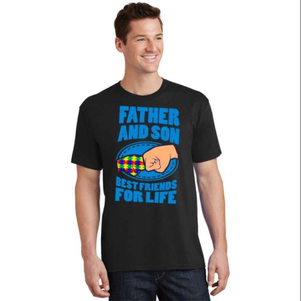 Father And Son Best Friend For Life Autism Awareness Dad T-Shirt – The Best Shirts For Dads In 2023 – Cool T-shirts