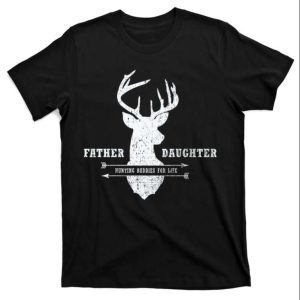 Father Daughter Hunting Buddies For Life T-Shirt – The Best Shirts For Dads In 2023 – Cool T-shirts Father Daughter Hunting Buddies For Life T-Shirt – The Best Shirts For Dads In 2023 – Cool T-shirts