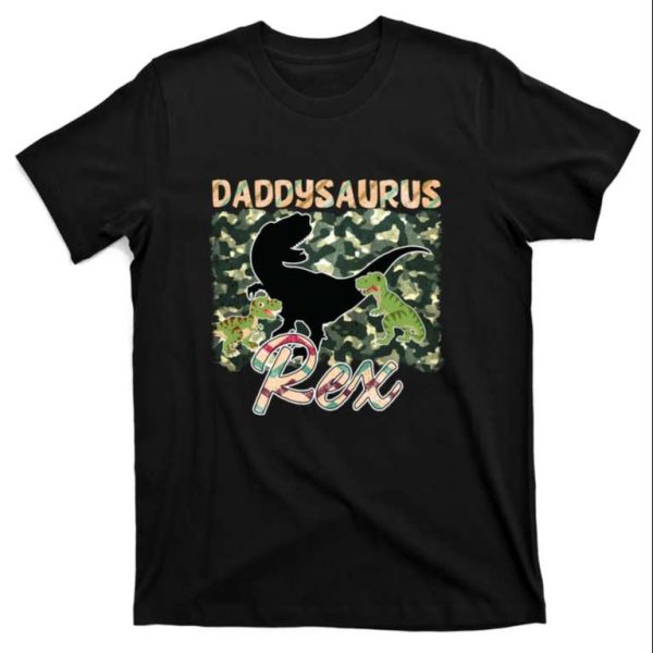 Father’s Day Daddysaurus T Rex Camo T-Shirt – The Best Shirts For Dads In 2023 – Cool T-shirts