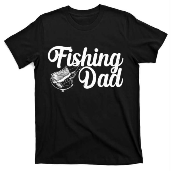 Father’s Day Fishing Fan T-Shirt For Dad – The Best Shirts For Dads In 2023 – Cool T-shirts