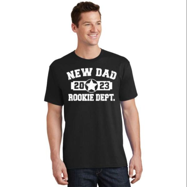 First Time Dad Est 2023 Rookie Dept – Gift For New Daddy T-Shirt – The Best Shirts For Dads In 2023 – Cool T-shirts