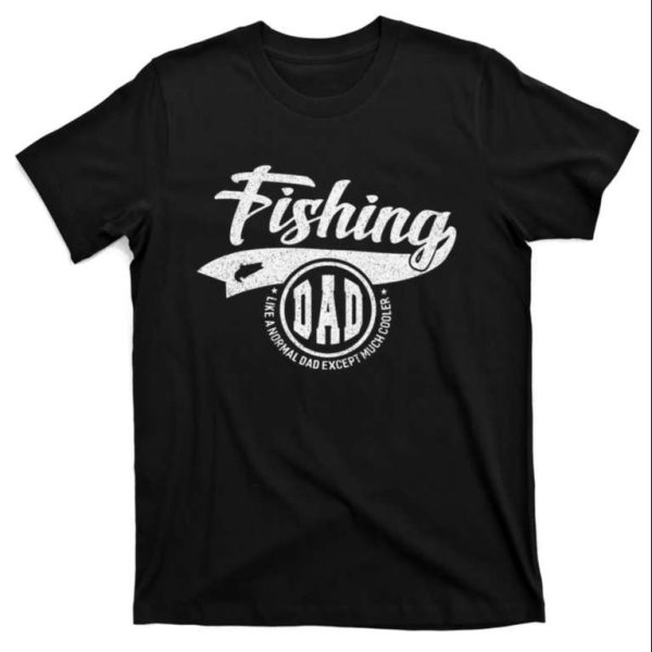 Fishing Dad Cool Vintage T-Shirts – The Best Shirts For Dads In 2023 – Cool T-shirts