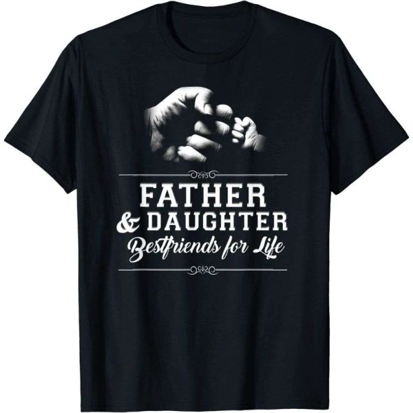 Fist Bump Father Daughter Best Friends For Life Daddy Shirt – The Best Shirts For Dads In 2023 – Cool T-shirts
