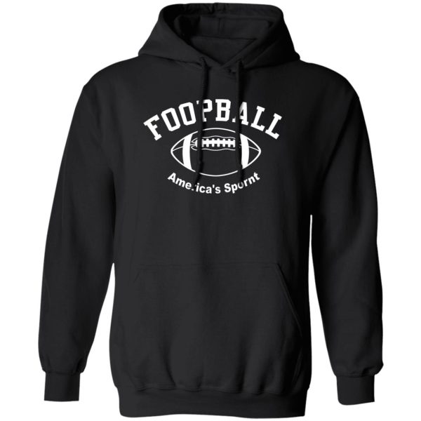 Foopball America’s Spornt T-Shirts, Hoodies, Sweater