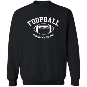 Foopball America’s Spornt T-Shirts, Hoodies, Sweater 2 Foopball America's Spornt T Shirts Hoodies Sweater 11