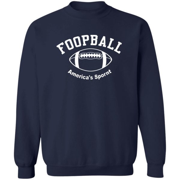 Foopball America’s Spornt T-Shirts, Hoodies, Sweater